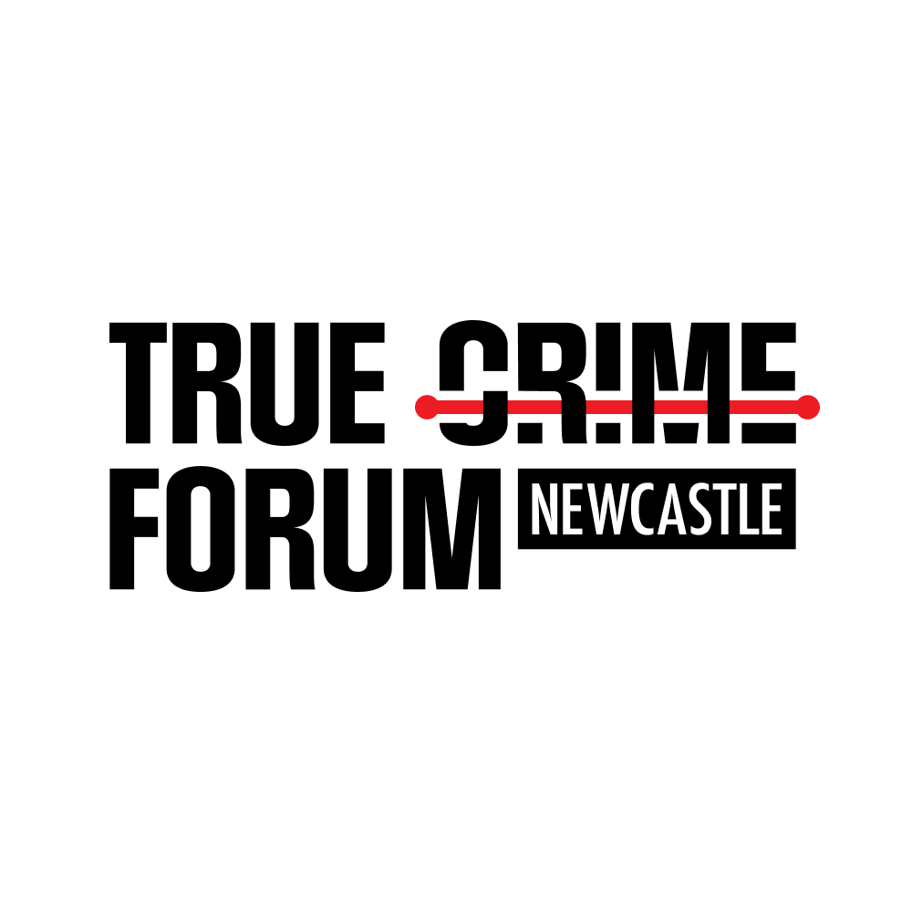 True Crime Forum Newcastle 2026